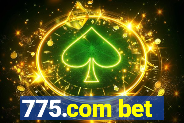 775.com bet